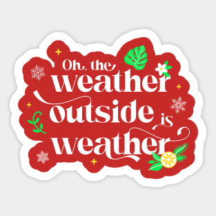 Forgetting Sarah Marshall - Weather Outside is Weather Sticker